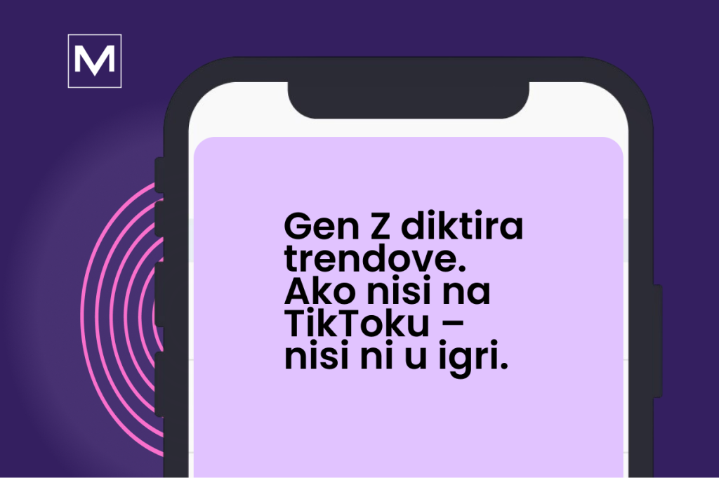 Ekran telefona sa ljubičastom pozadinom na kojoj je napisano: Gen Z diktira trendove. Ako nisi na TikToku nisi u igri. Novi blog VM Digital agencije i njihovog portala VM Disconnect pod nazivom "Gen Z marketing: šta mladi očekuju od brendova i ko ih je već osvojio"