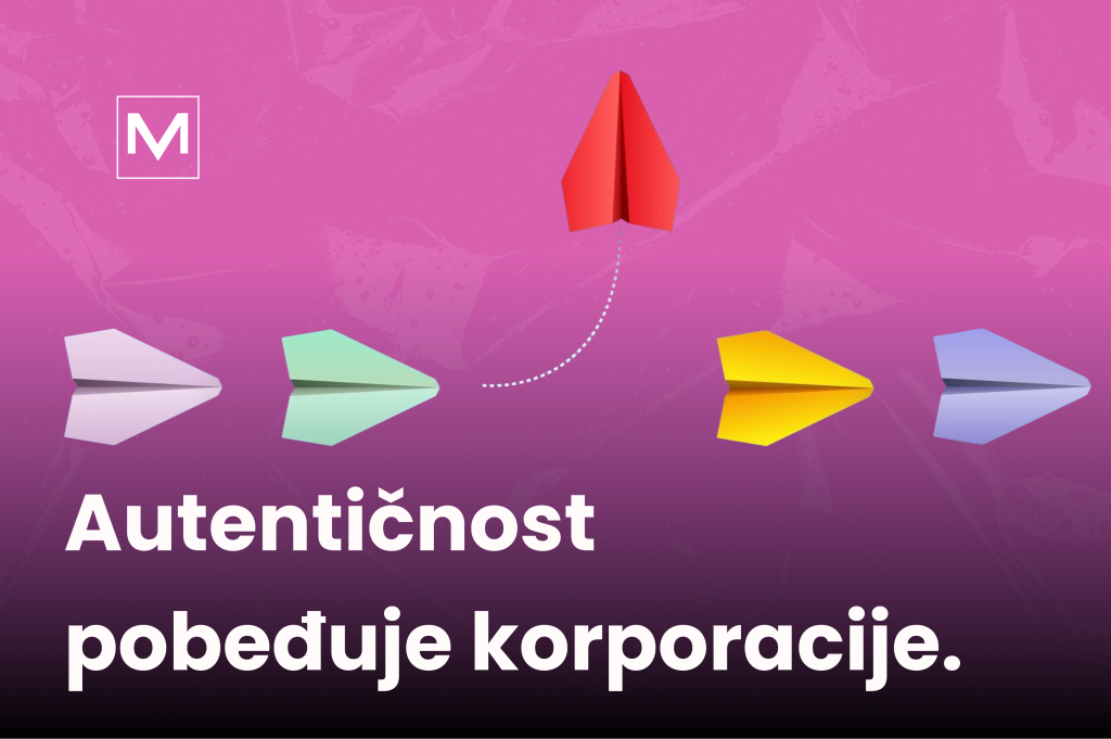 VM Disconnect Team u novom blogu piše o tome kako mali brendovi mogu da pobede korporacije? Kako izgraditi brend? Brend izgrađen na emocijama. Autentičnost pobeđuje korporacije.