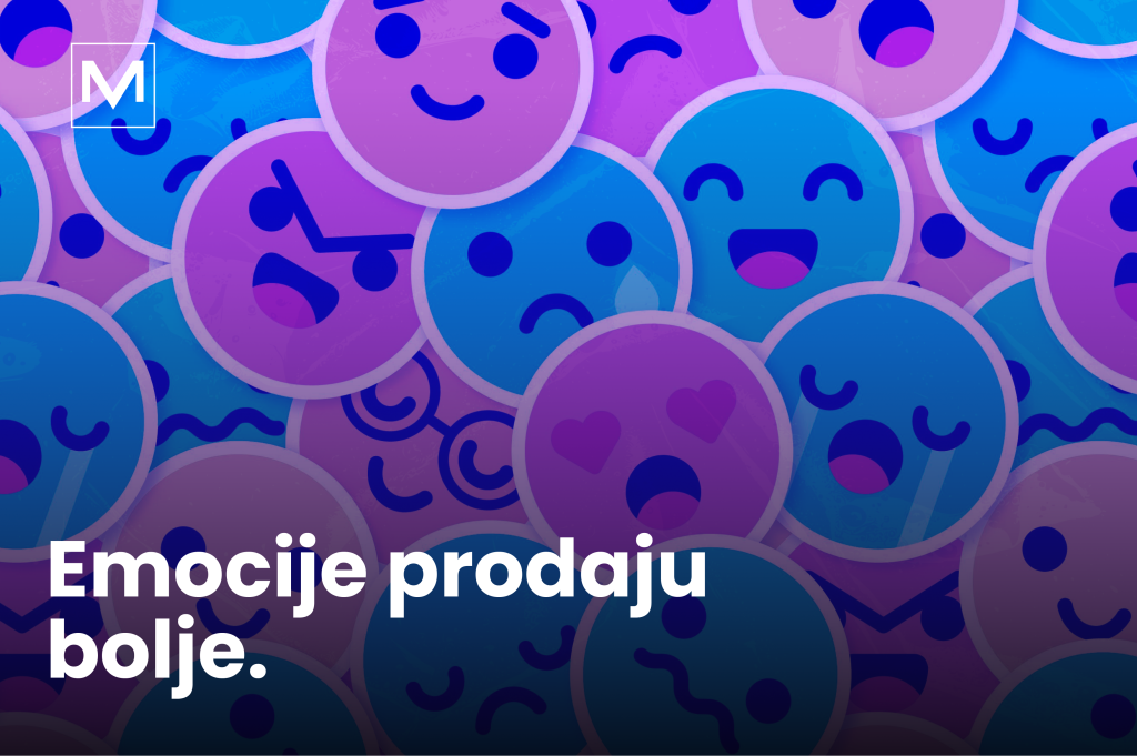 Top 5 najuticajnijih emocija u digitalnom marketingu. VM disconnect Team piše u novom blogu o emocijama u marektingu. Emocije prodaju bolje.