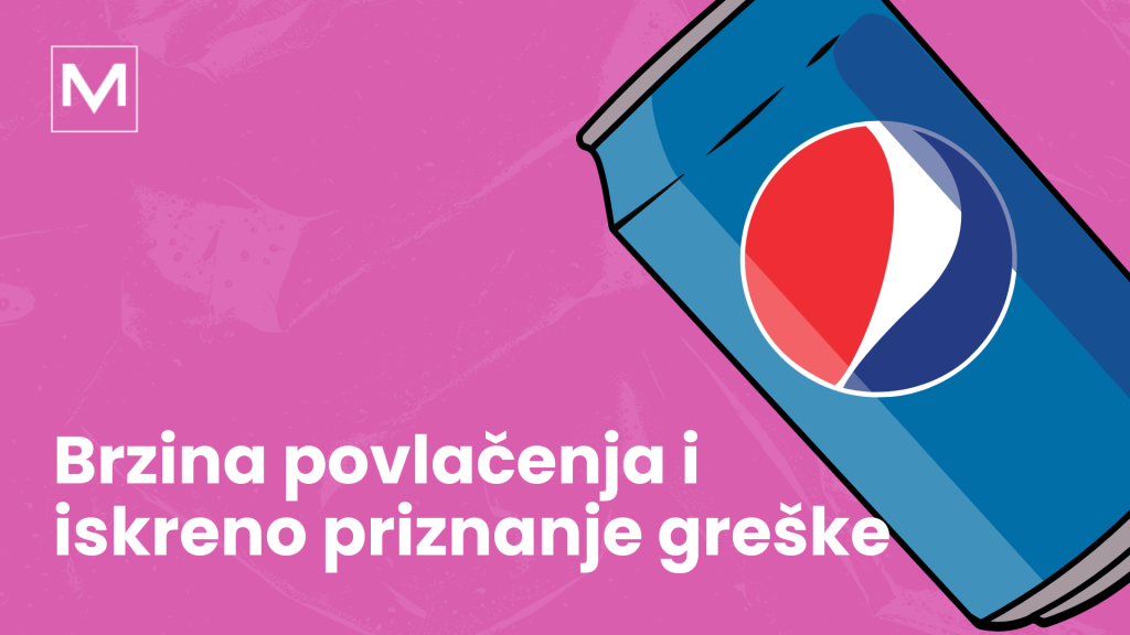 Brzina povlačenja i iskreno priznanje greške. Krizni PR - kako su veliki brendovi uspeli da se izvuku iz ovih kriza. Ili nisu?