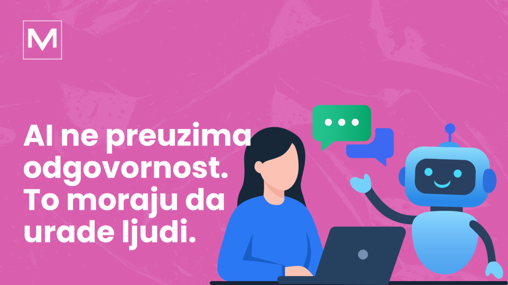 AI ne preuzima odgovornost. To i dalje moraju da urade ljudi. AI u marketingu: koje pozicije stvarno nestaju, a koje samo menjaju posao.